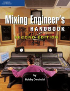 THE MIXING ENGINEER'S HANDBOOK by Bobby Owsinski